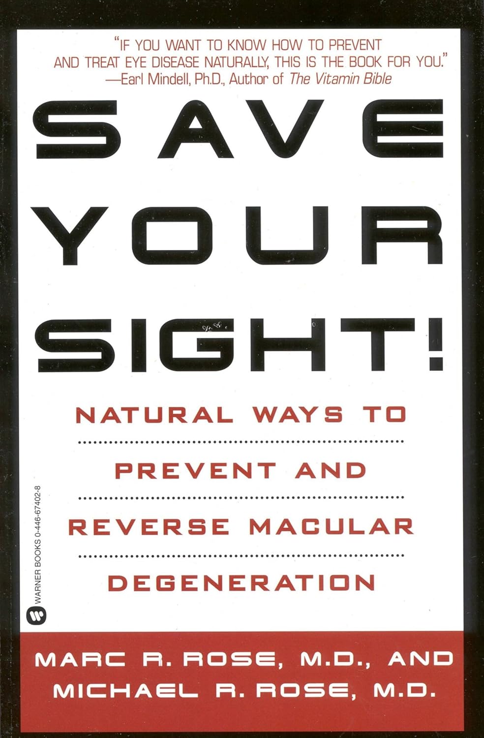 Save Your Sight!: Natural Ways to Prevent and Reverse Macular Degeneration