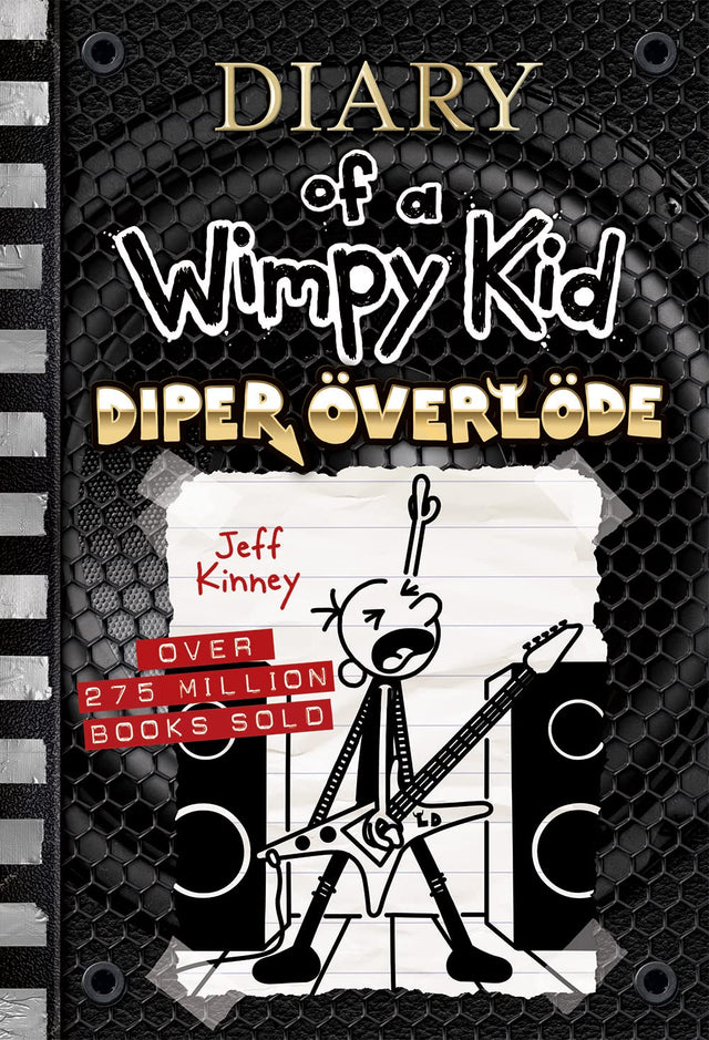 Diper Överlöde (Diary of a Wimpy Kid #17): A rock ’n’ roll road trip gone wrong from the #1 international bestselling Diary of a Wimpy Kid series (Book 17) (Volume 17)