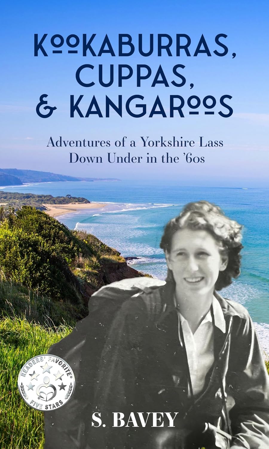 Kookaburras, Cuppas & Kangaroos: Adventures of a Yorkshire Lass Down Under in the ’60s
