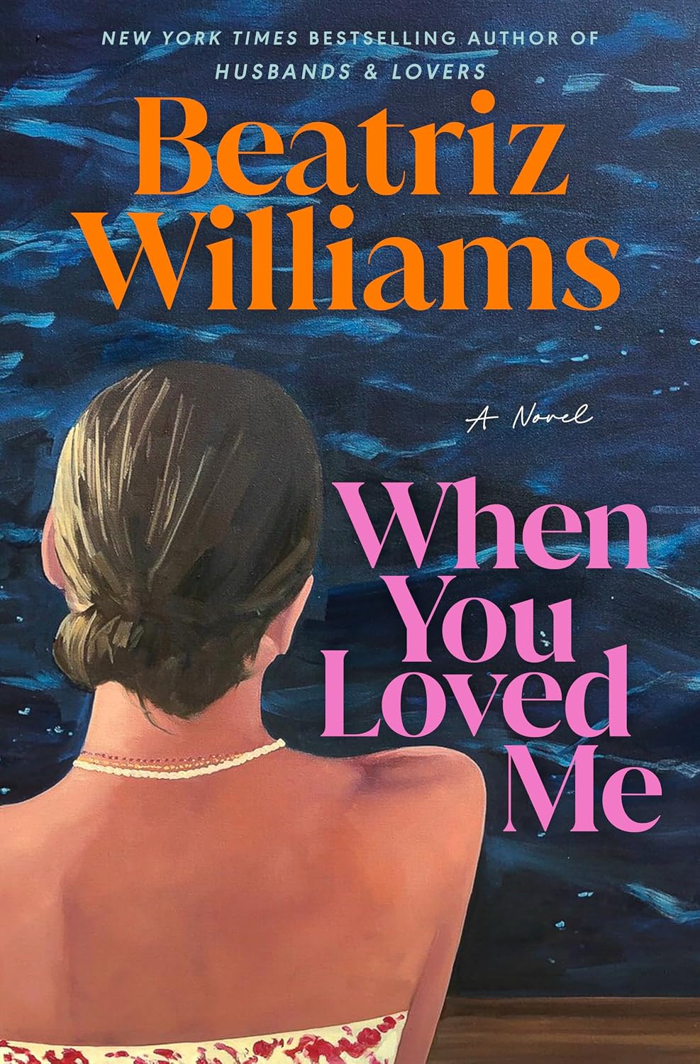 When You Loved Me: A Novel