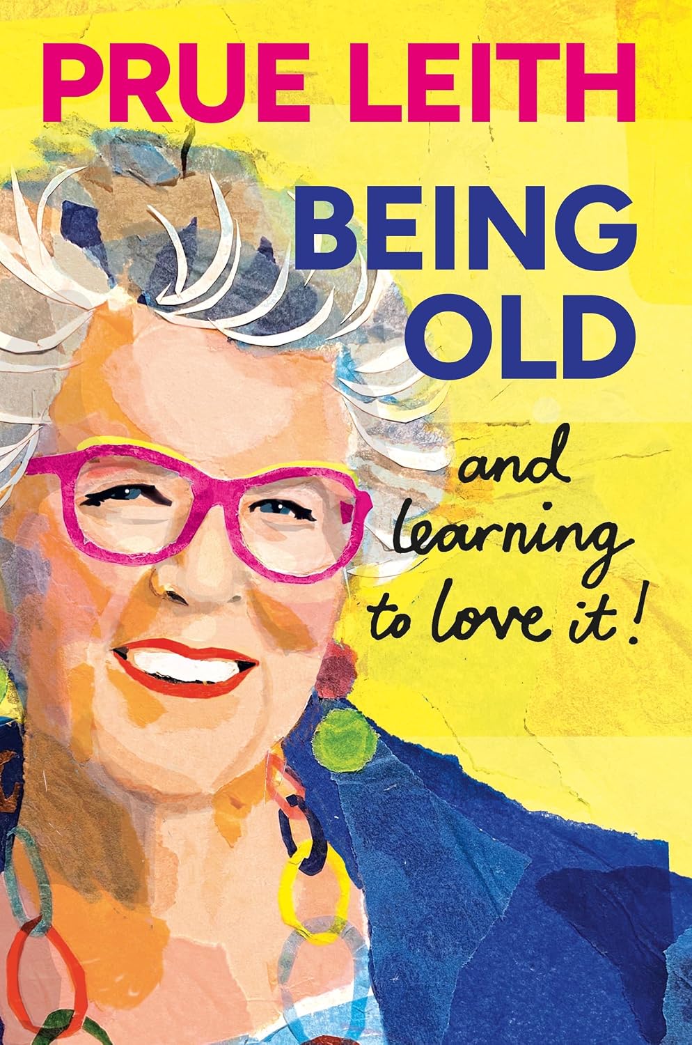 Being Old...and learning to love it!