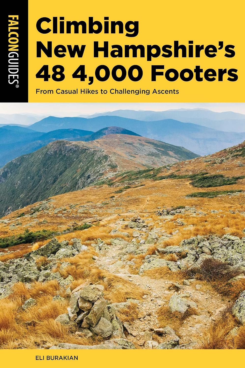 Climbing New Hampshire's 48 4,000 Footers (Regional Hiking Series)