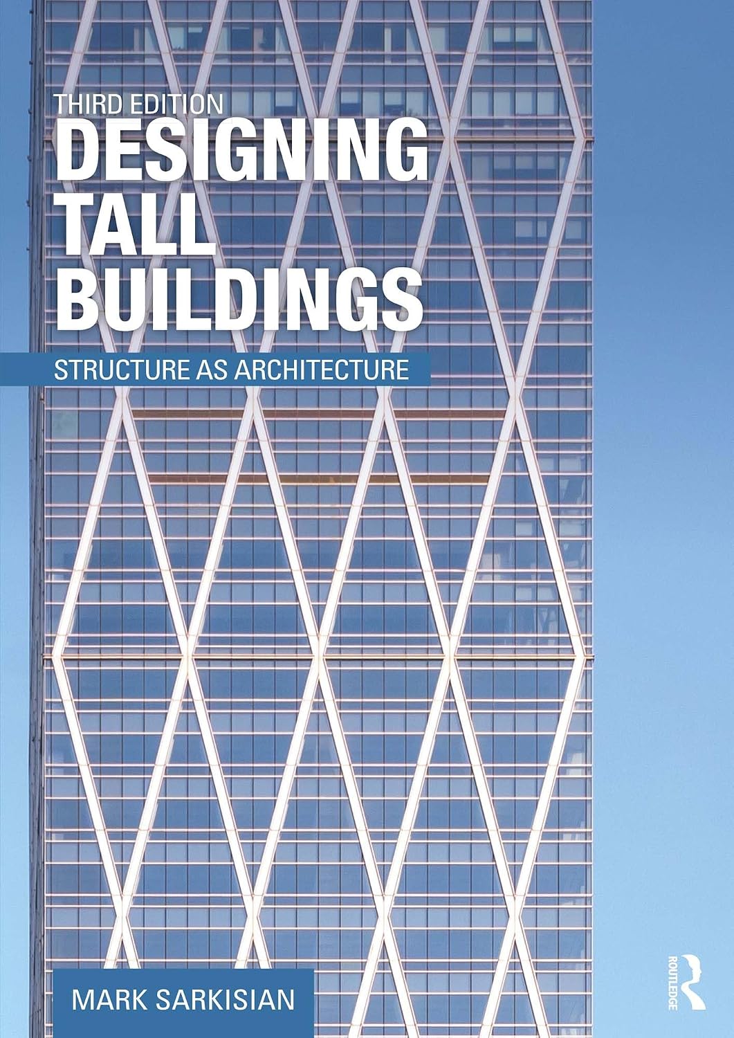 Designing Tall Buildings: Structure as Architecture