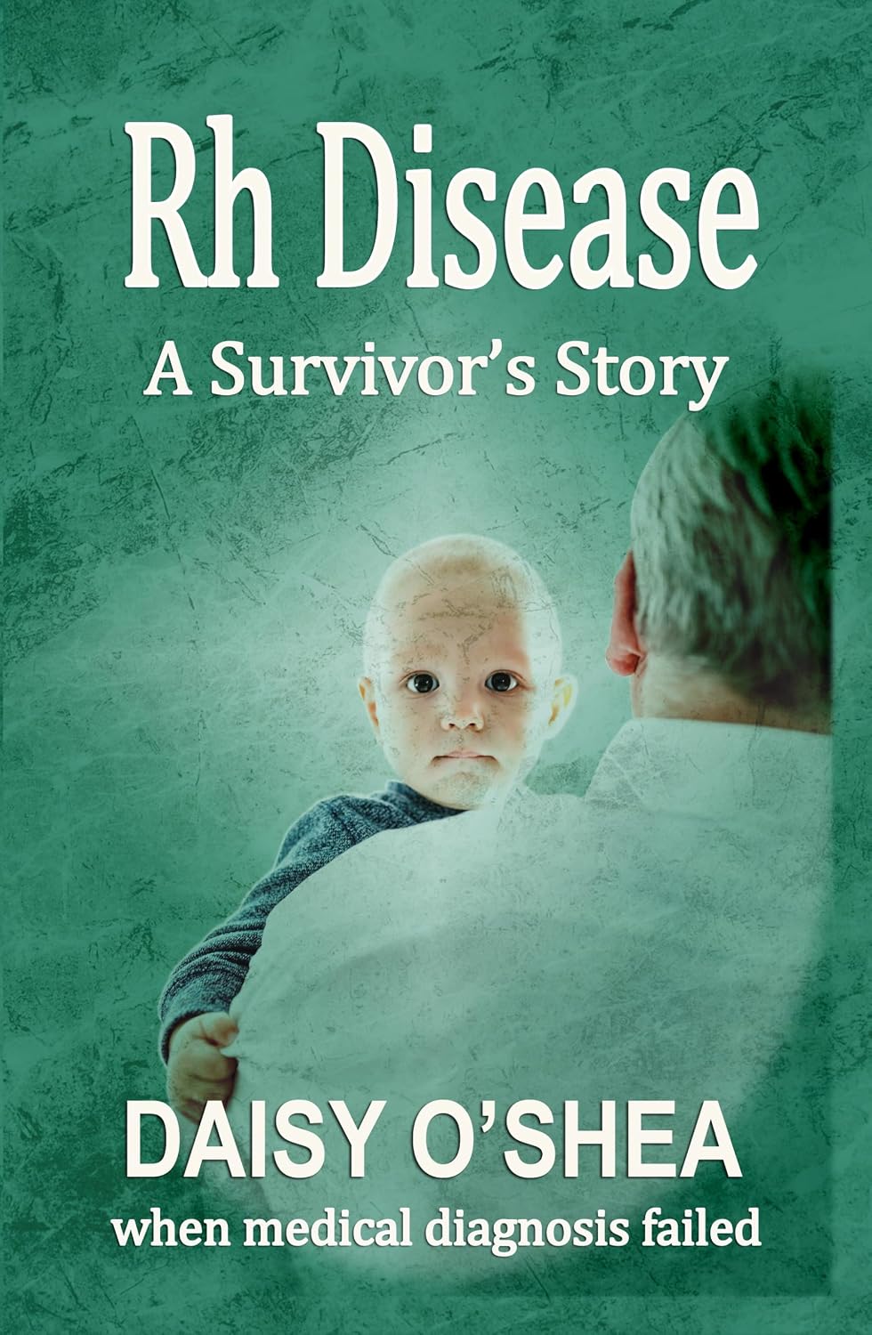 Rh Disease: A Survivor's Story