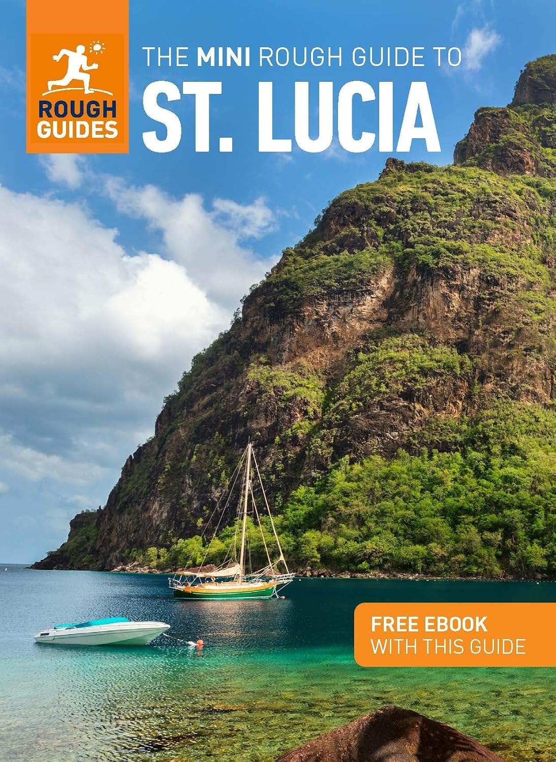 The Mini Rough Guide to St Lucia: Travel Guide with eBook