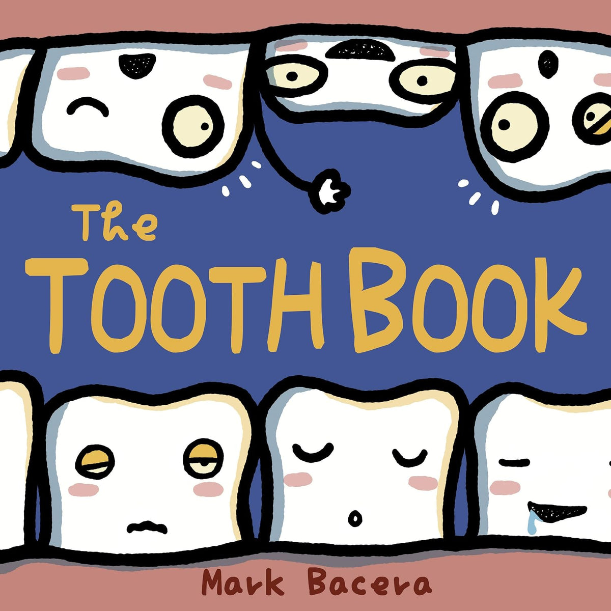The Tooth Book: For Children to Enjoy Learning about Teeth, Cavities, and Other Dental Health Facts (The Bewildering Body Book 6)