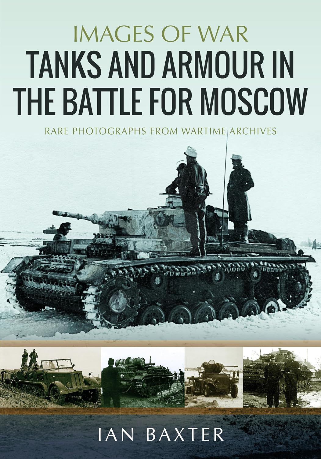 Tanks and Armour in the Battle for Moscow