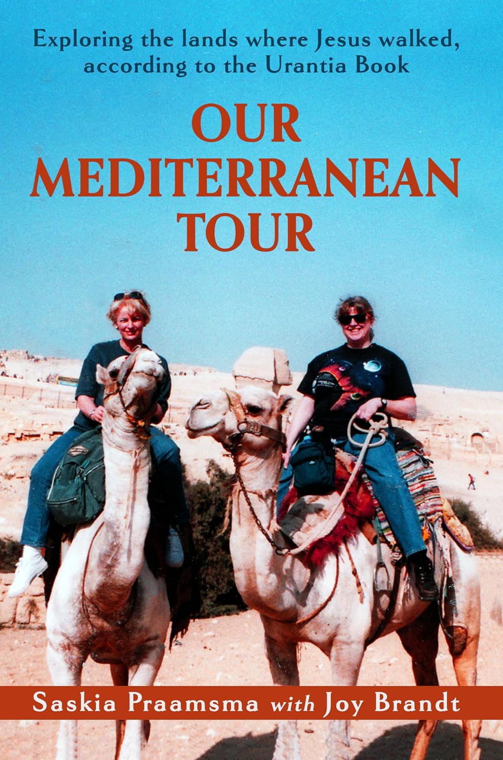 Our Mediterranean Tour: Exploring the lands where Jesus walked, according to the Urantia Book