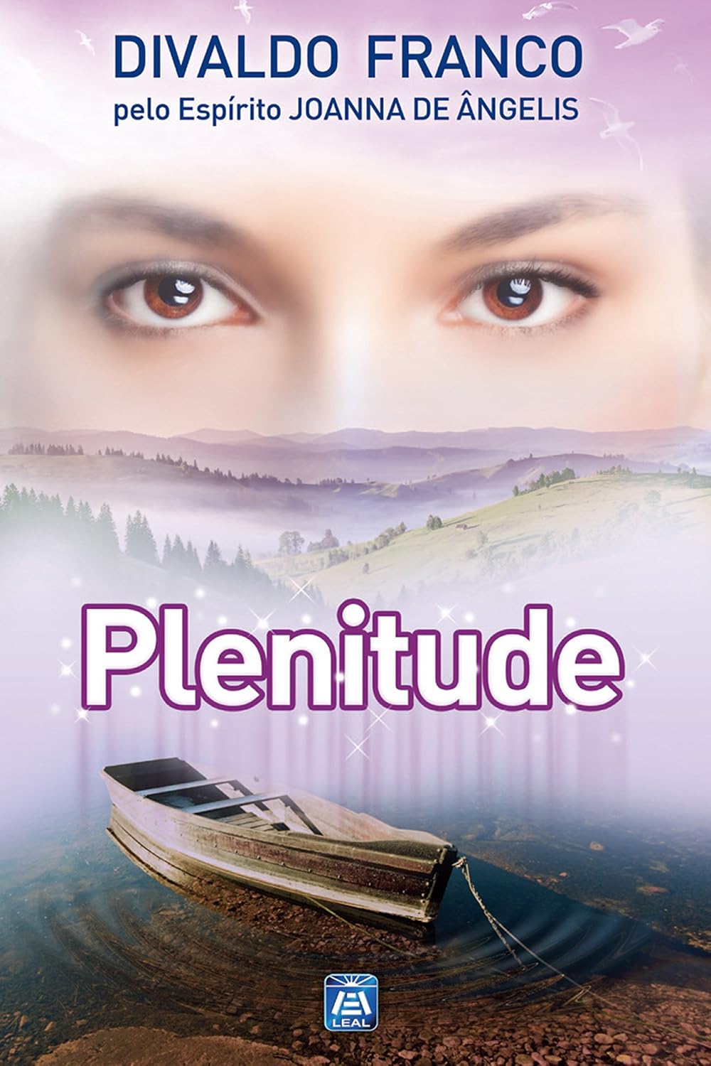 Plenitude (Série Psicológica Joanna de Ângelis Livro 3) (Portuguese Edition)