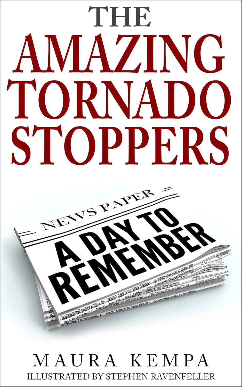 The Amazing Tornado Stoppers. A Day To Remember