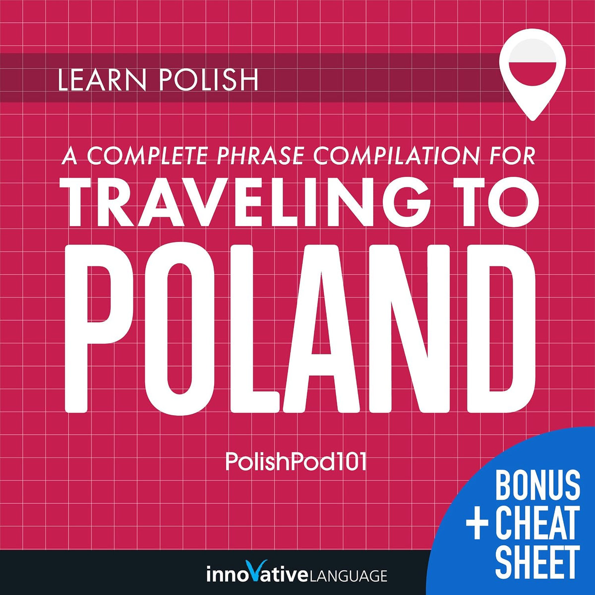Learn Polish: A Complete Phrase Compilation for Traveling to Poland