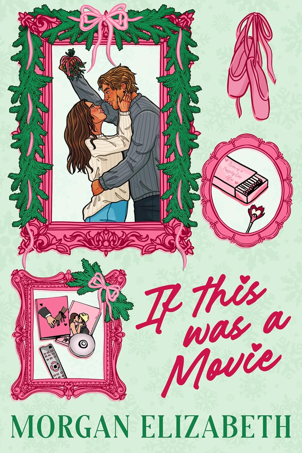 If This Was a Movie: A Standalone Single Dad Nanny Christmas Romantic Comedy (Evergreen Park Book 2)