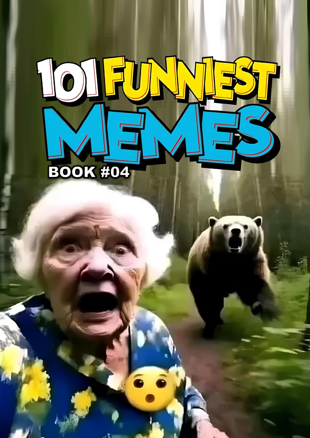101 FUNNIEST MEMES: BOOK 04