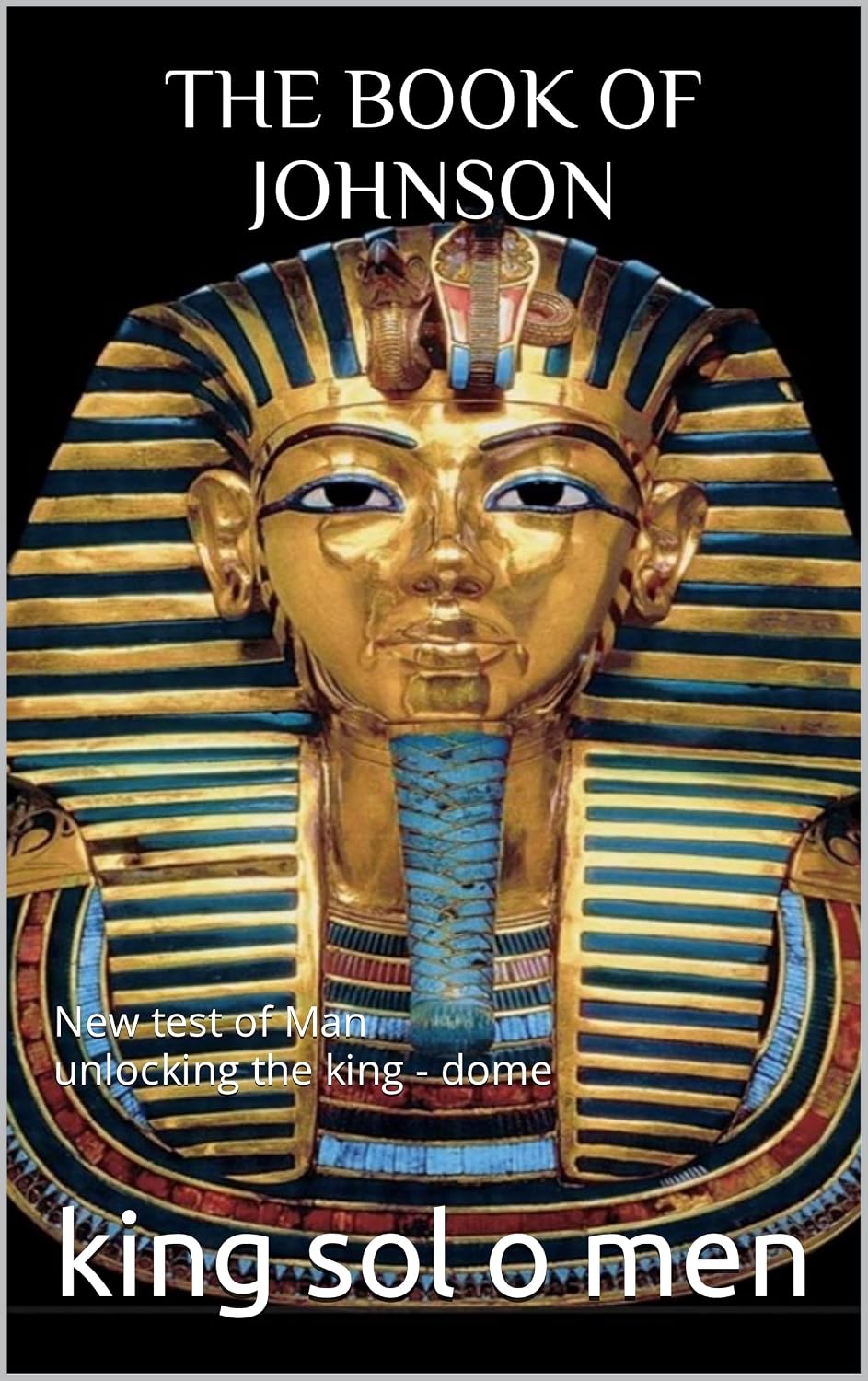 THE BOOK OF JOHNSON: unlocking the king - dome