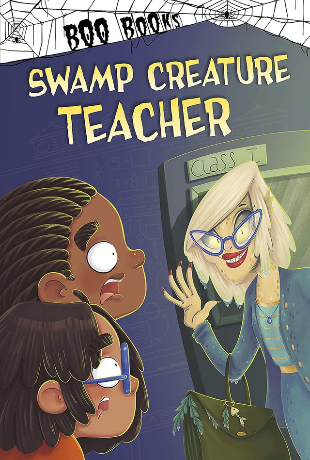 Swamp Creature Teacher (Boo Books)