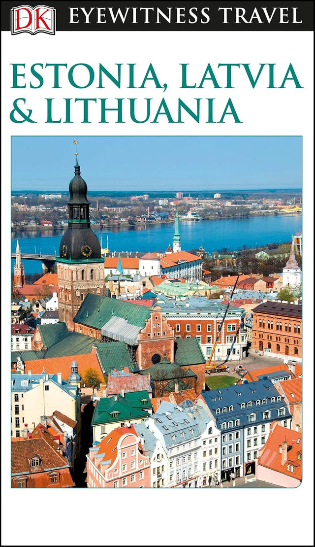 DK Travel Guide Estonia, Latvia and Lithuania