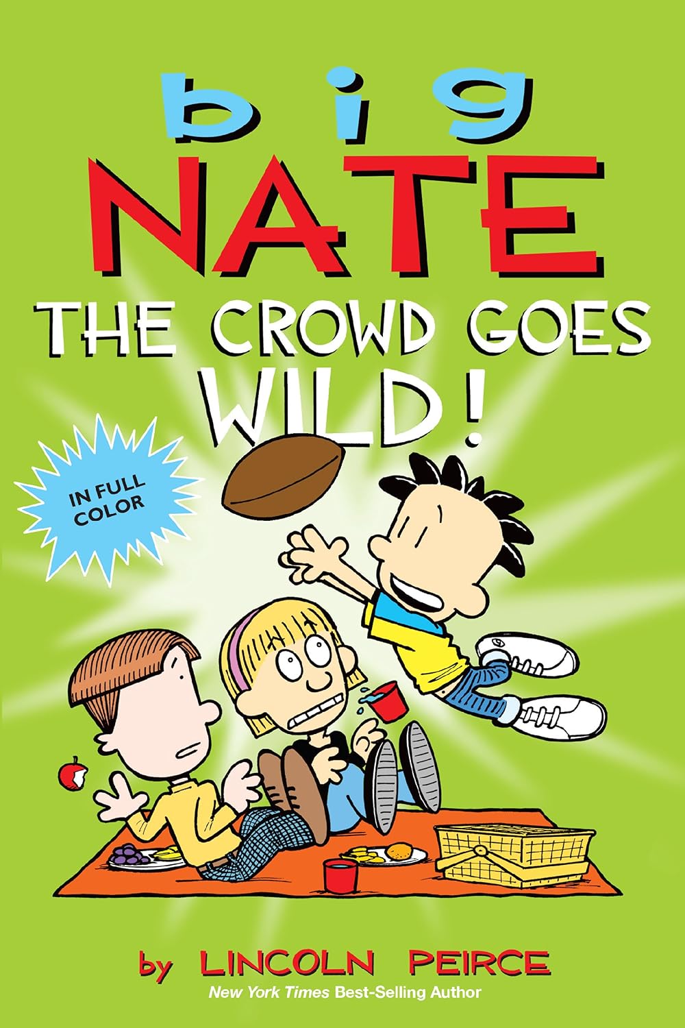 Big Nate: The Crowd Goes Wild! (Volume 9)