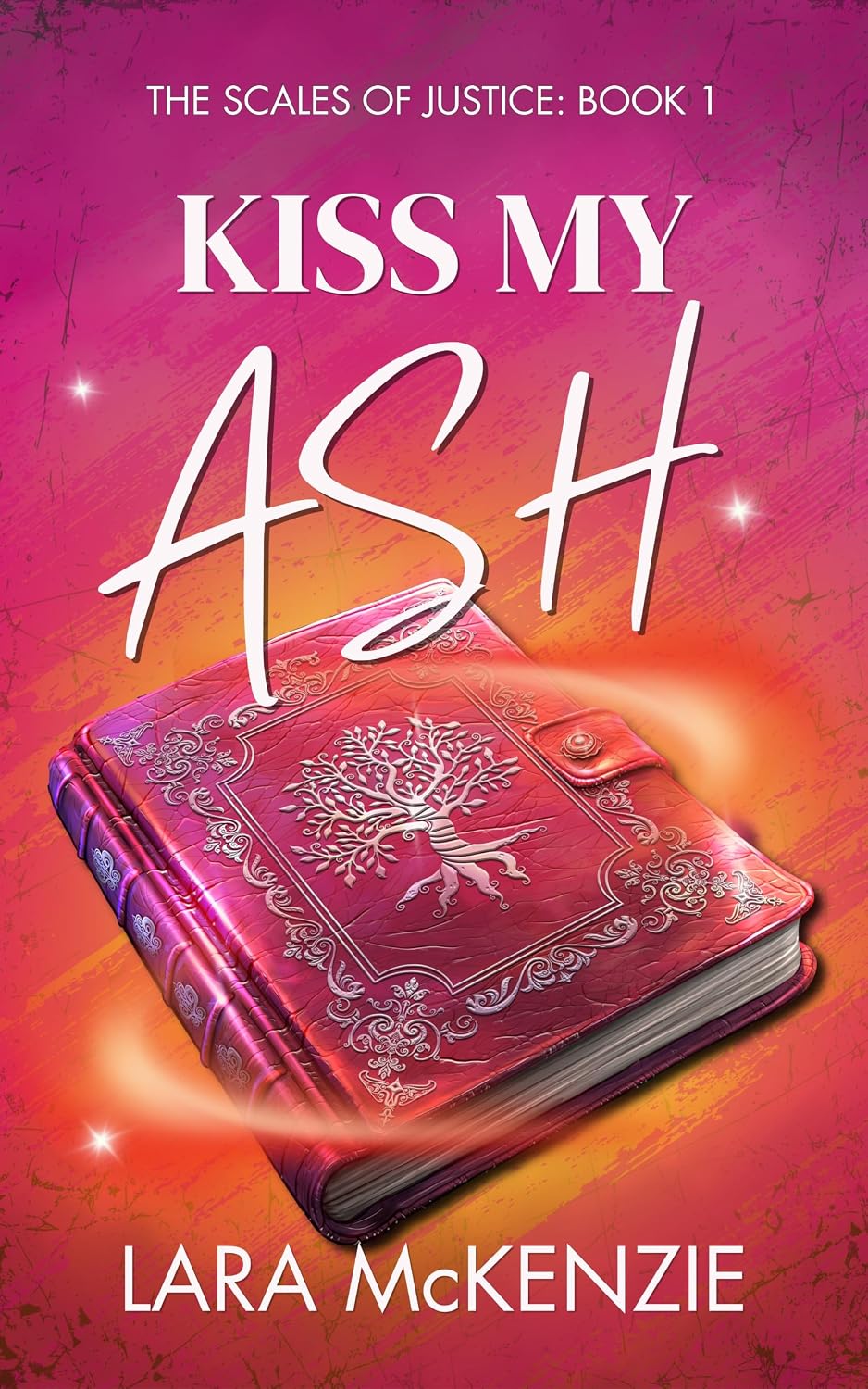 Kiss My Ash: A Midlife Paranormal Fantasy (The Scales of Justice Book 1)
