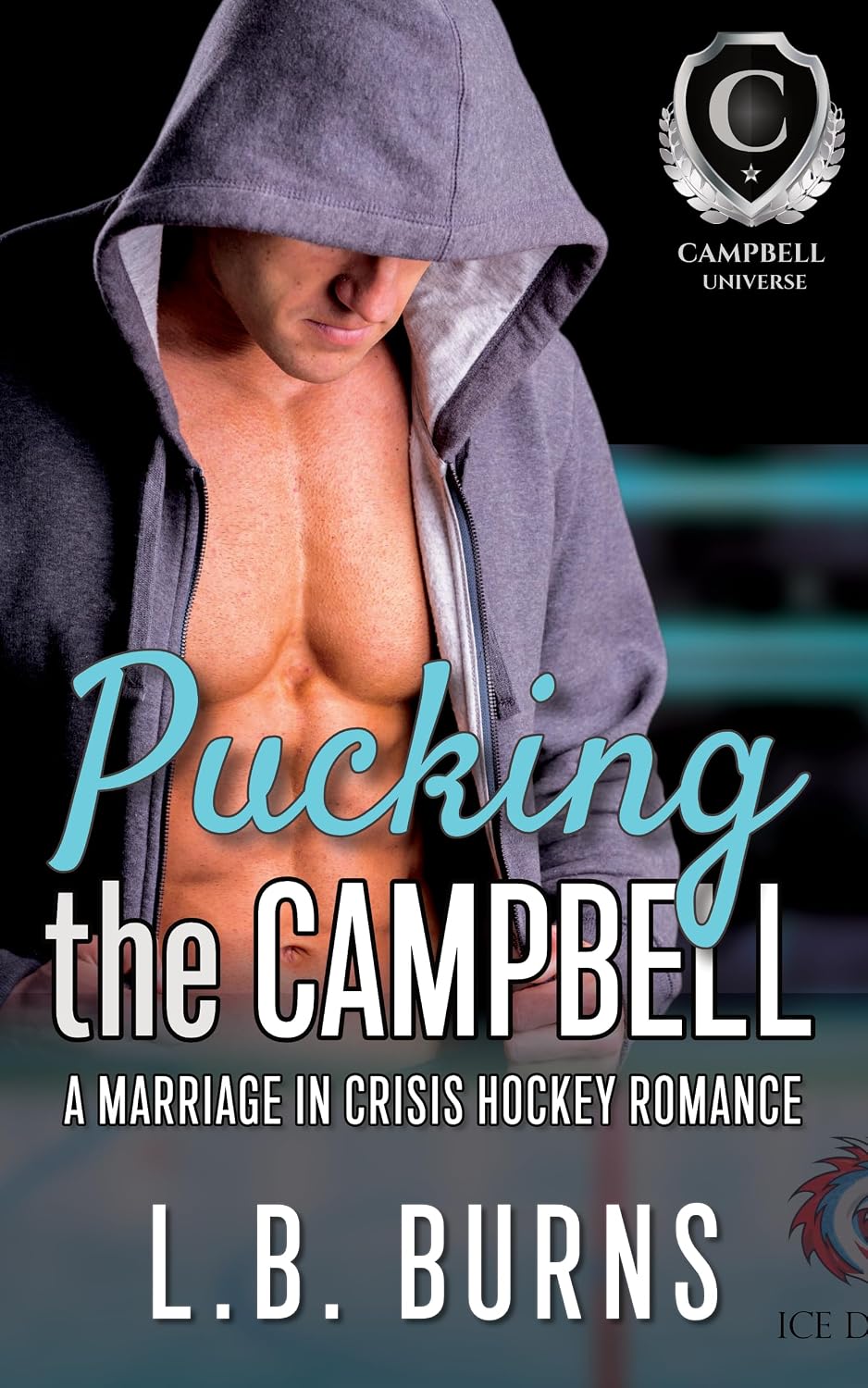 Pucking the Campbell: A Marriage in Crisis Hockey Romance (A Steamy Campbell Romance)