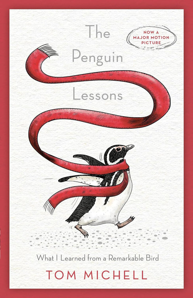 The Penguin Lessons: What I Learned from a Remarkable Bird
