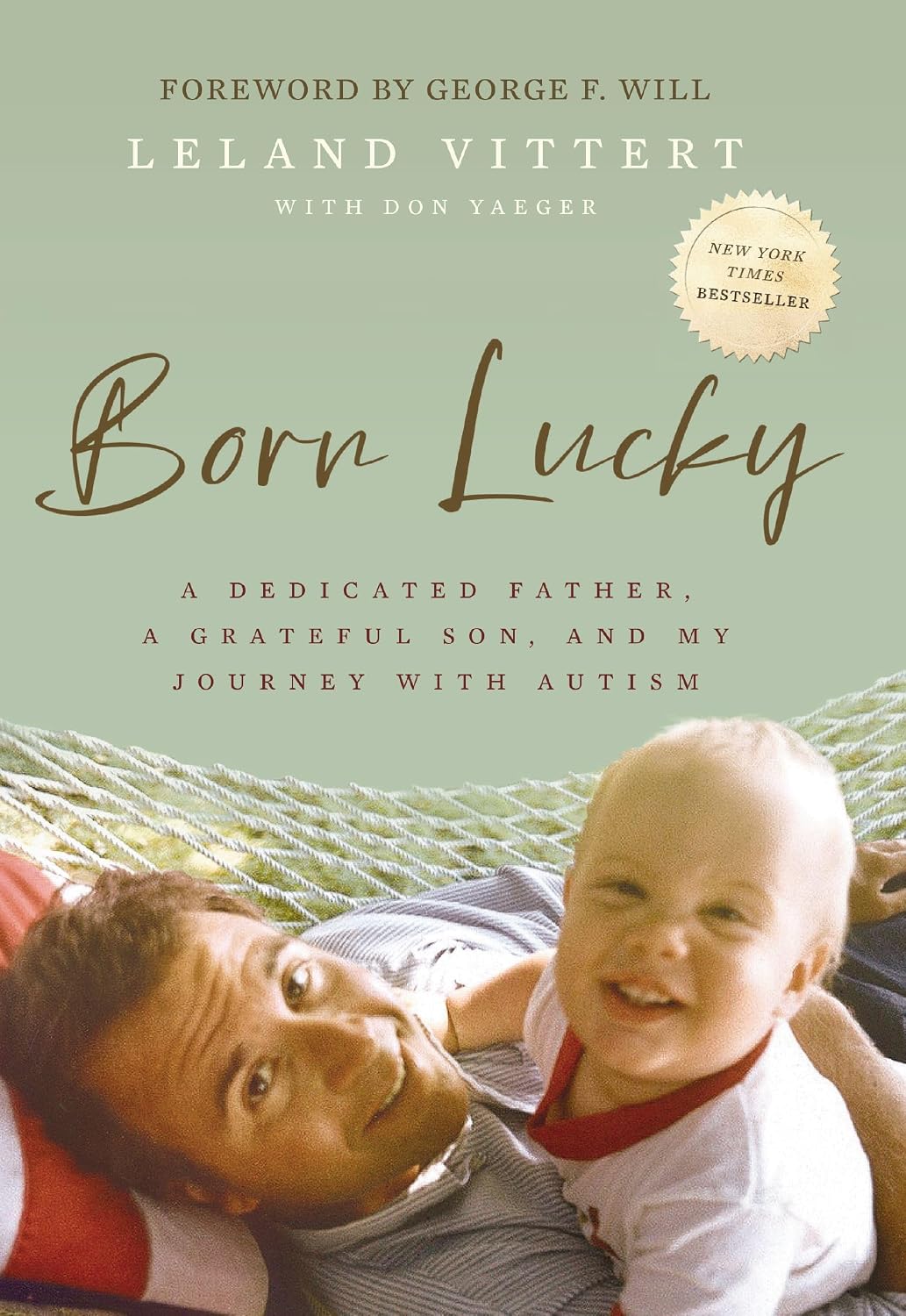 Born Lucky: A Dedicated Father, A Grateful Son, and My Journey with Autism