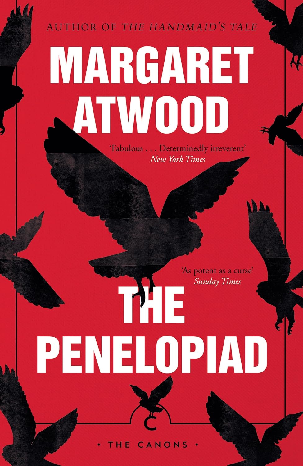 The Penelopiad: The Myth of Penelope and Odysseus (Canongate Myths series Book 2)
