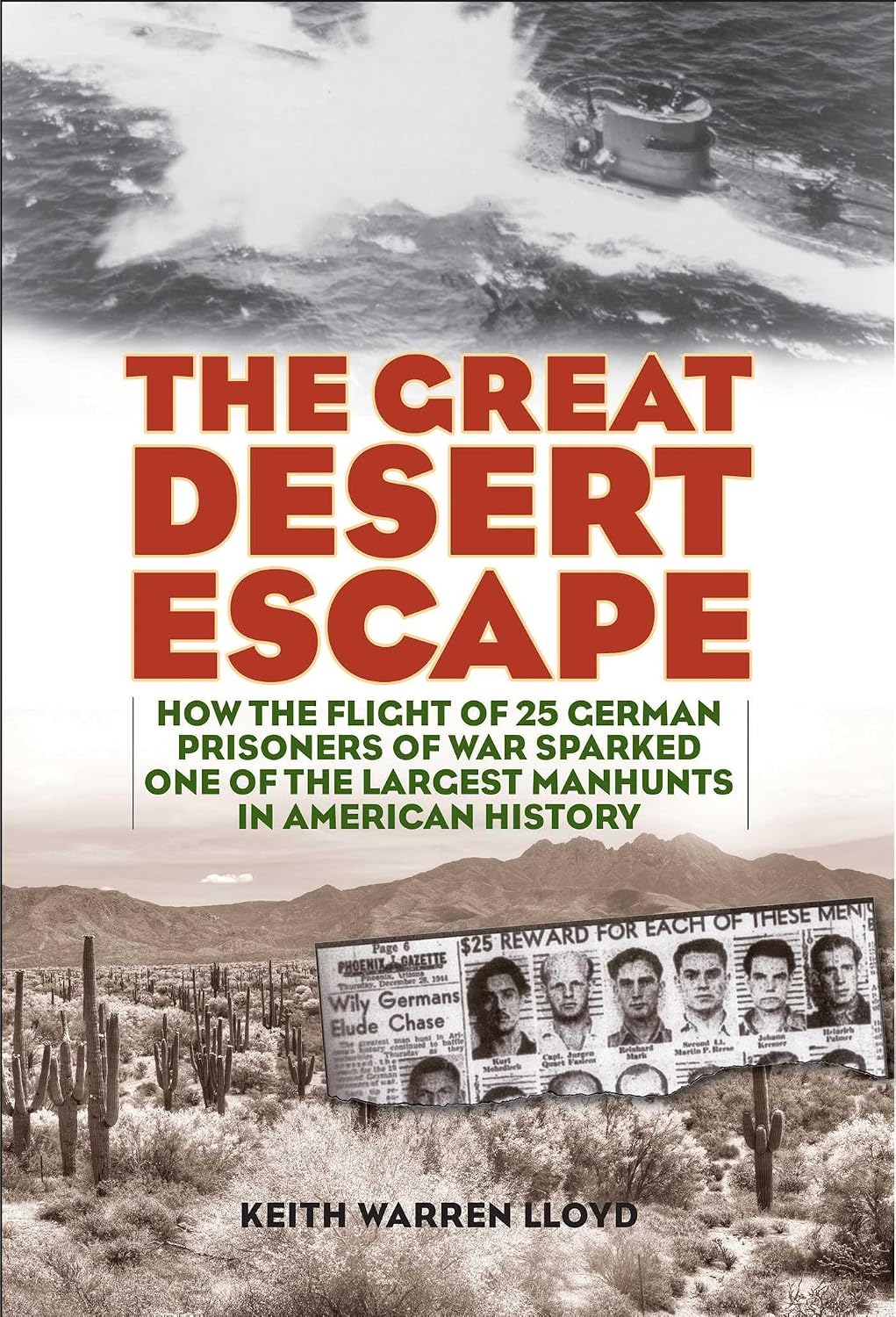 The Great Desert Escape: How the Flight of 25 German Prisoners of War Sparked One of the Largest Manhunts in American History