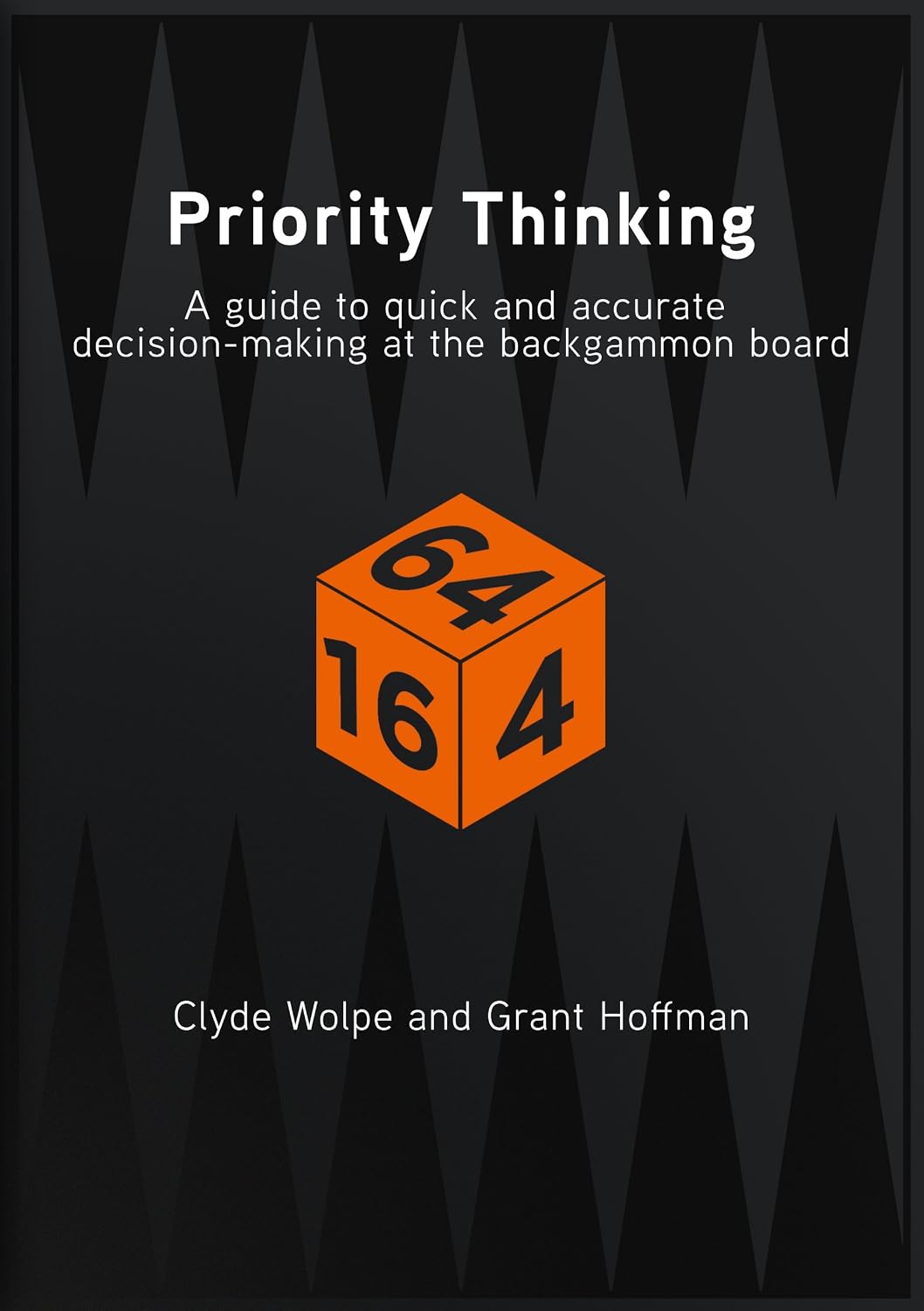 Priority Thinking - a guide to quick and accurate decision-making at the backgammon board