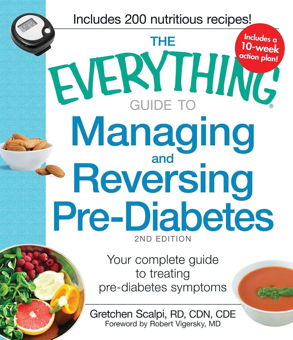 The Everything Guide to Managing and Reversing Pre-Diabetes: Your Complete Guide to Treating Pre-Diabetes Symptoms (Everything® Series)