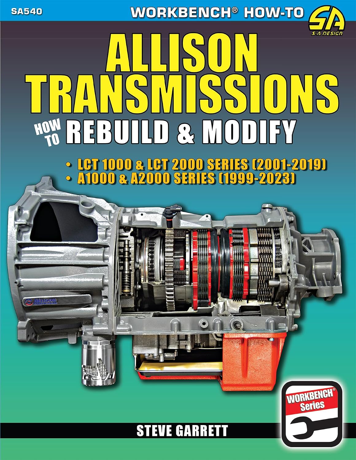Allison Transmissions: How to Rebuild & Modify (Workbench How-to, SA540)