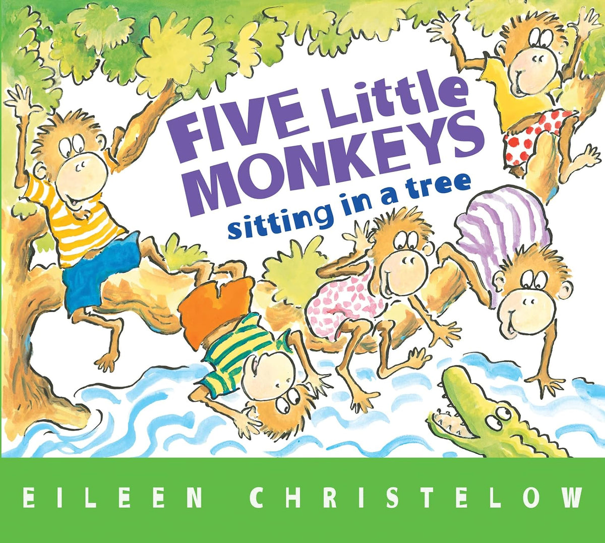 Five Little Monkeys Sitting in a Tree (A Five Little Monkeys Story)