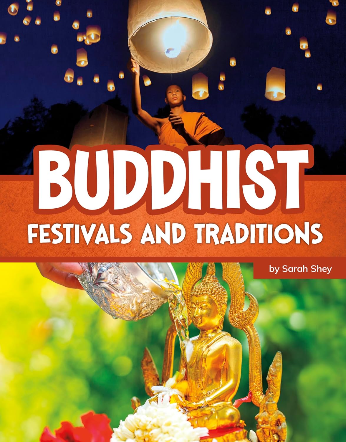 Buddhist Festivals and Traditions (Religious Festivals and Traditions)