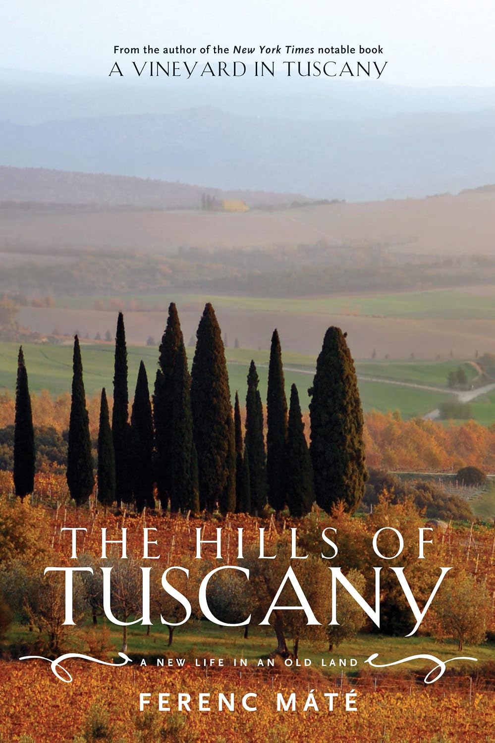 The Hills of Tuscany: A New Life in an Old Land (Augustana Historical Society Publication)