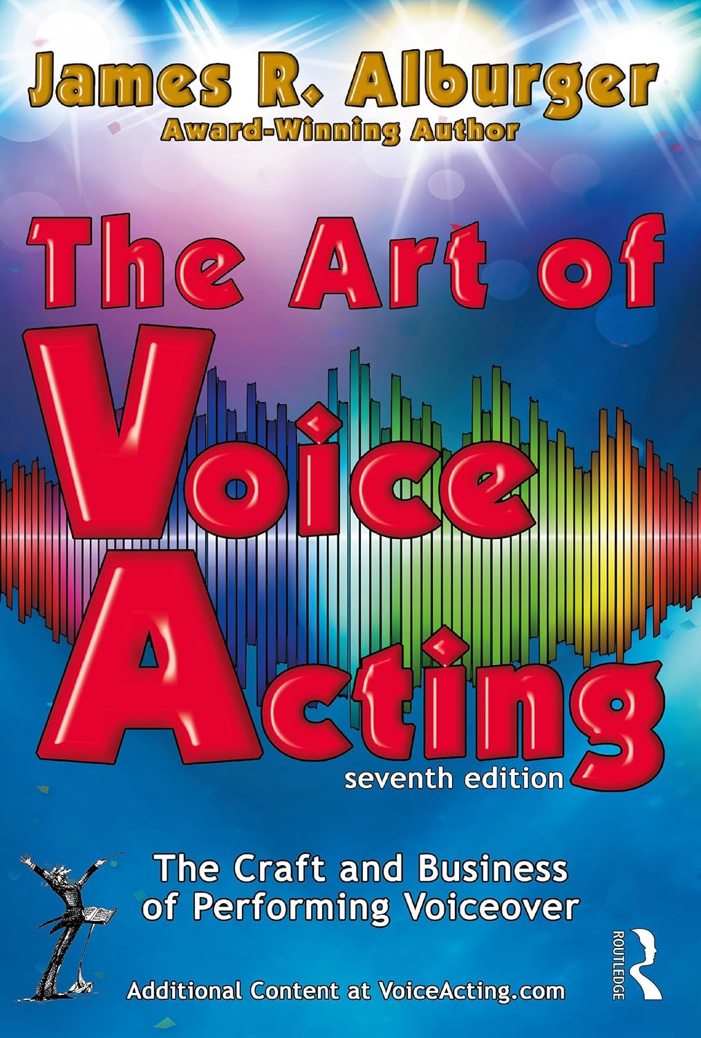 The Art of Voice Acting: The Craft and Business of Performing for Voiceover