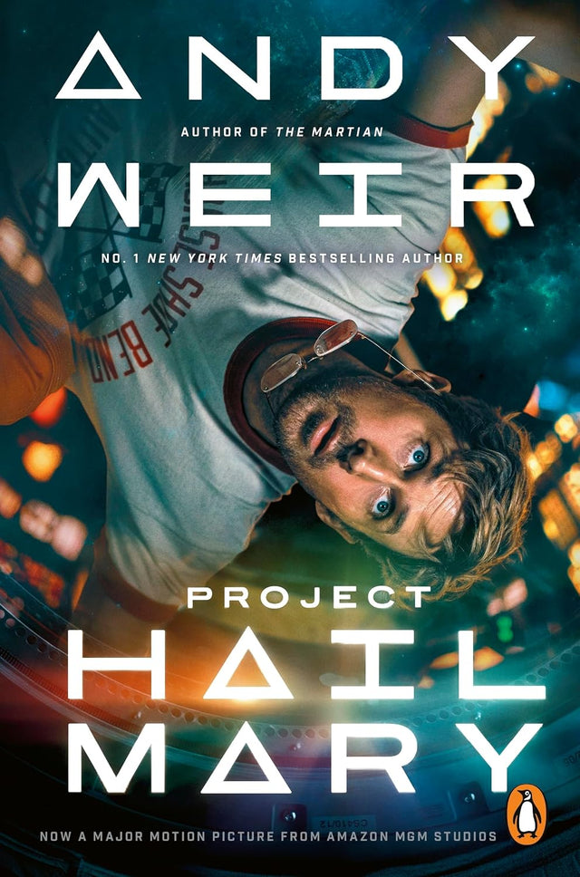 Project Hail Mary: From the Sunday Times bestselling author of The Martian - Now a major motion picture starring Ryan Gosling (English Edition)