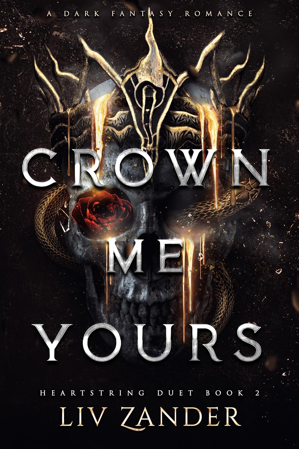 Crown Me Yours: The unforgettable, devastating dark fantasy romance duet that has taken BookTok around the world by storm! (Heartstring Duet Book 2)
