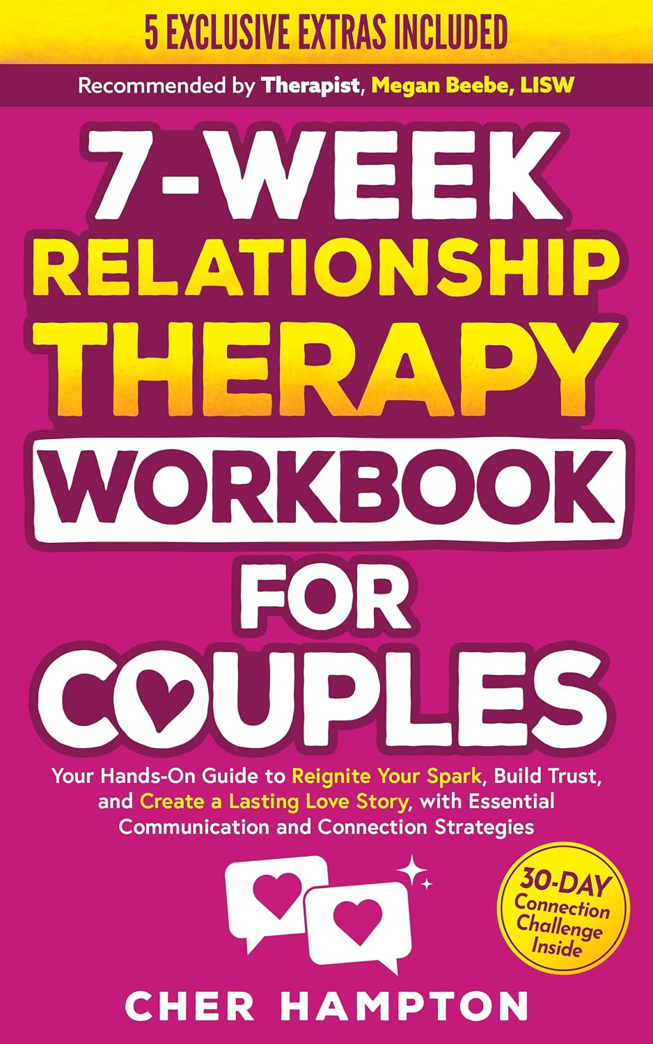 7-Week Relationship Therapy Workbook for Couples: Your Hands-On Guide to Reignite Your Spark, Build Trust, and Create a Lasting Love Story, with Essential Communication and Connection Strategies