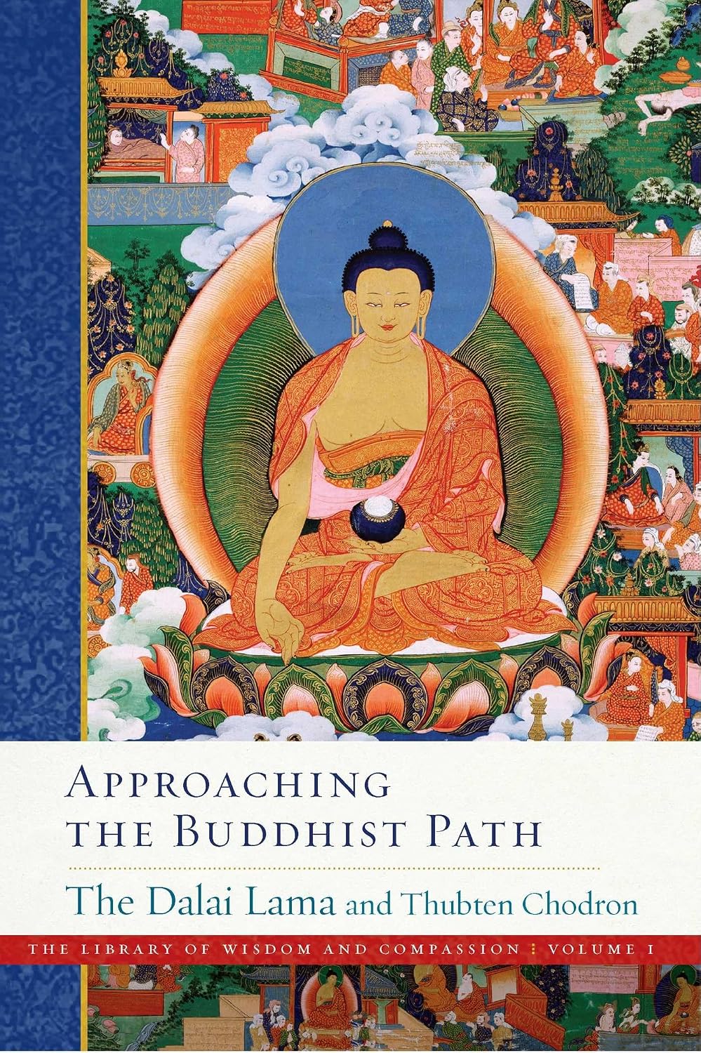 Approaching the Buddhist Path (The Library of Wisdom and Compassion)