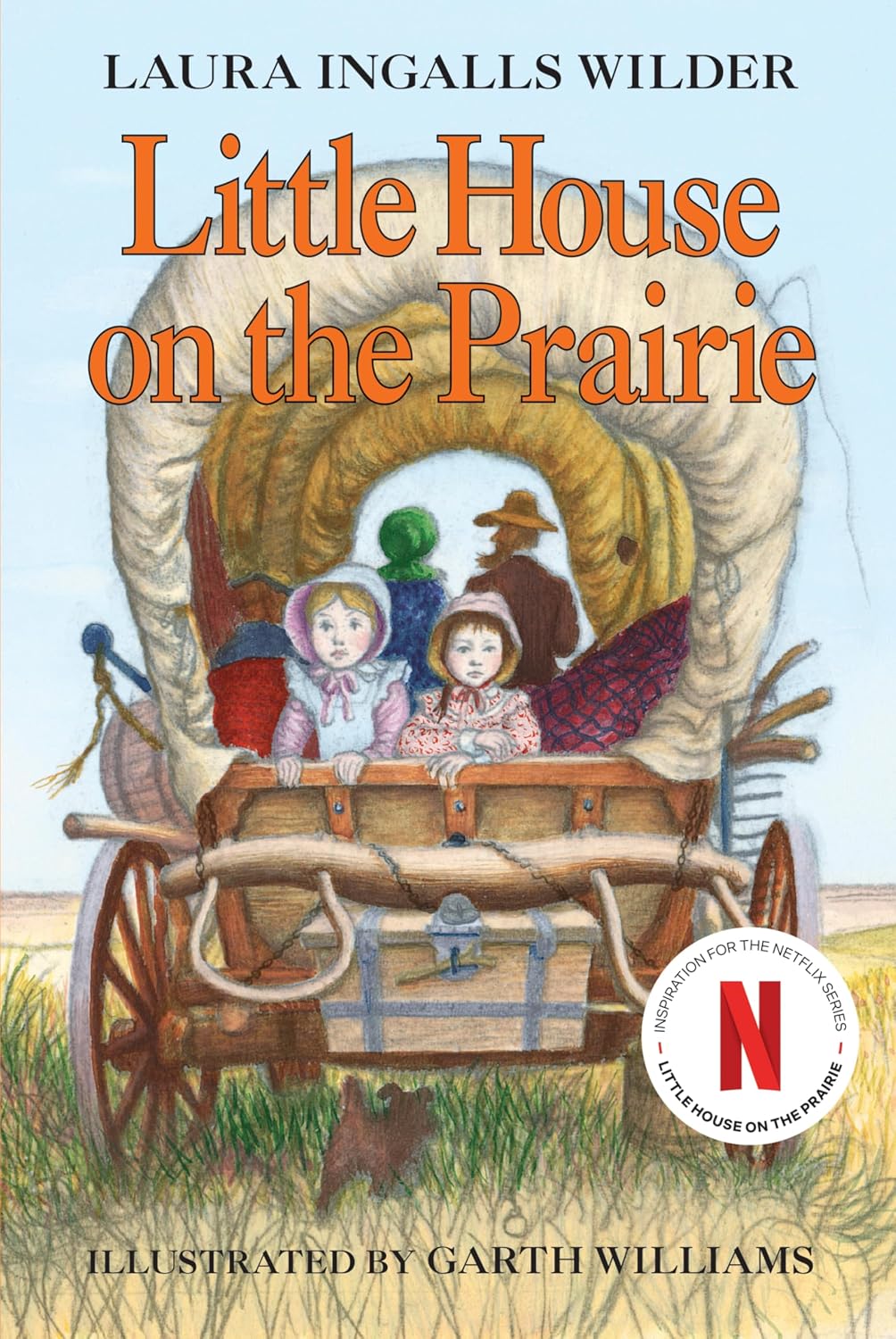 Little House on the Prairie: A Classic Chapter Book about Pioneer Family Life on the American Frontier for Children (Ages 8-12)