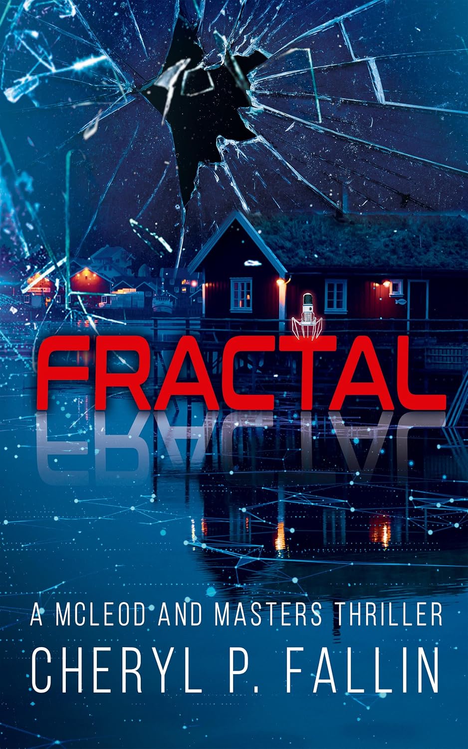 FRACTAL: A McLeod and Masters Thriller (The McLeod and Masters Thriller Series Book 2)