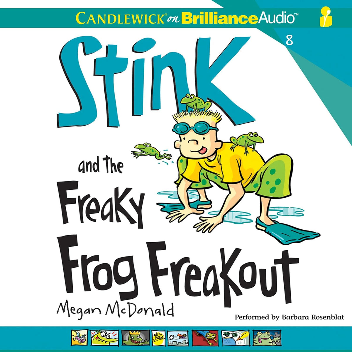 Stink and the Freaky Frog Freakout: Stink, Book 8