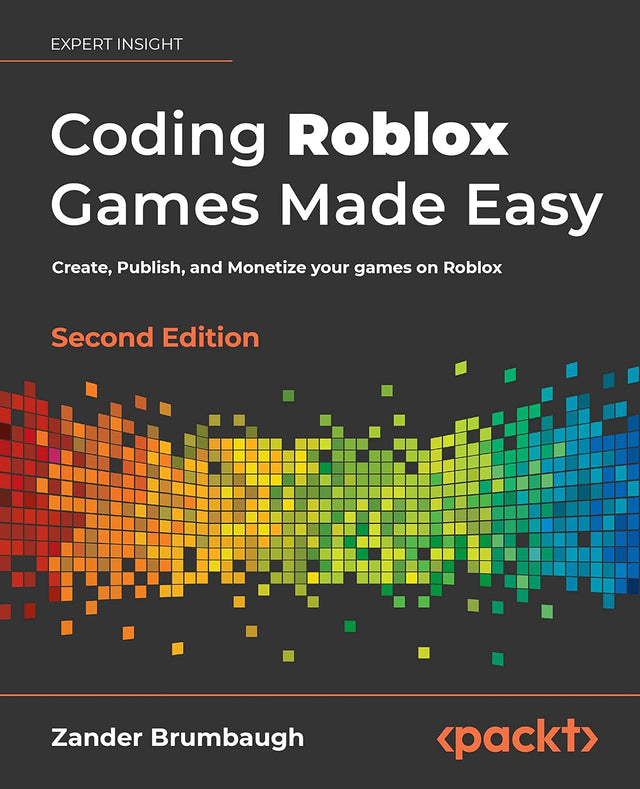 Coding Roblox Games Made Easy: Create, Publish, and Monetize your games on Roblox
