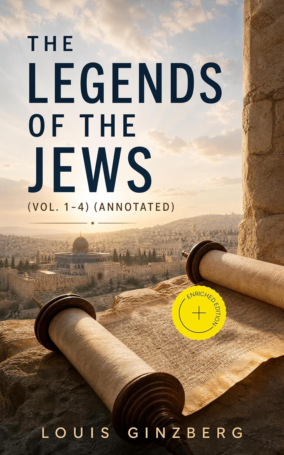 The Legends of the Jews (Vol. 1-4) (Annotated): Enriched Edition. Bible times and Characters from the Creation to Esther