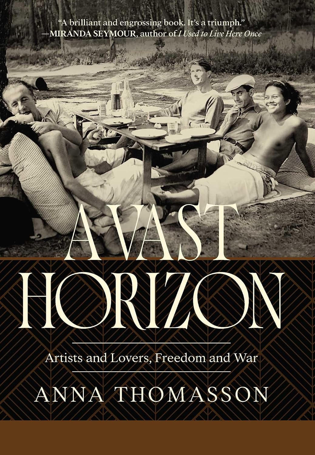 A Vast Horizon: Artists and Lovers, Freedom and War