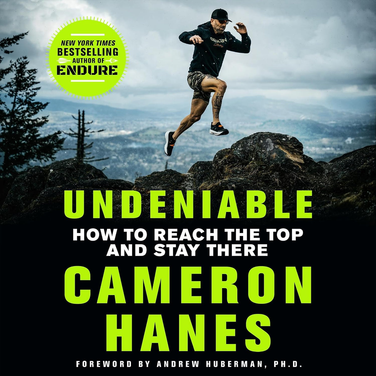 Undeniable: How to Reach the Top and Stay There