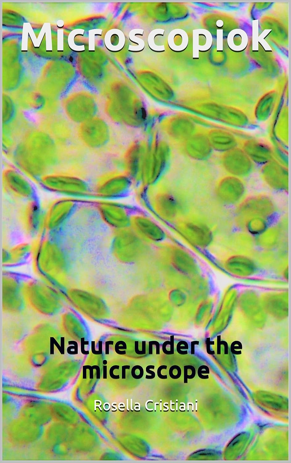 Microscopiok: Nature under the microscope