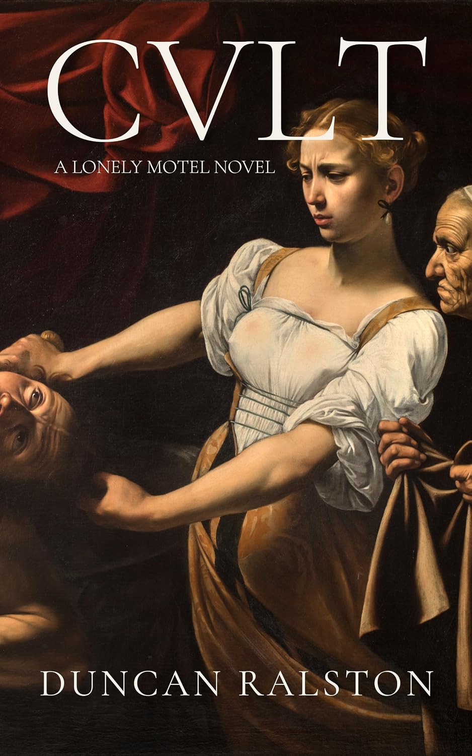 Cvlt: a Lonely Motel Novel (The Lonely Motel Book 3)