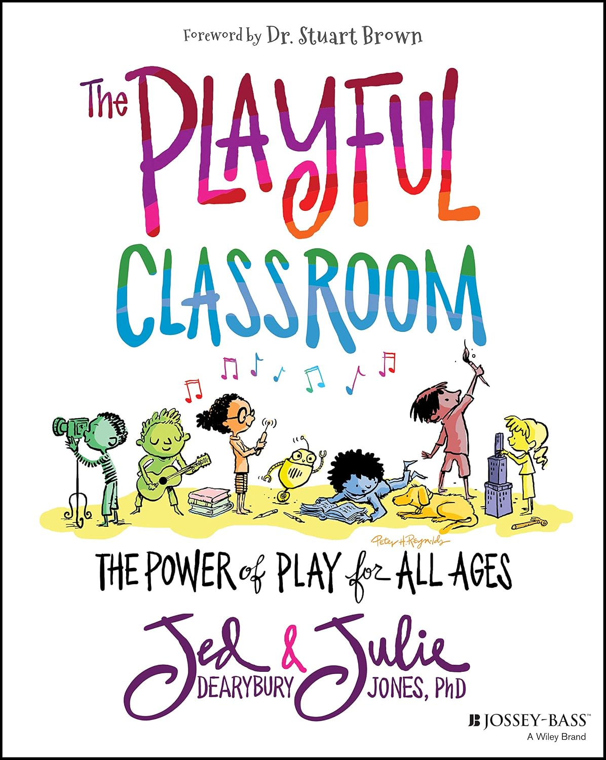 The Playful Classroom: The Power of Play for All Ages