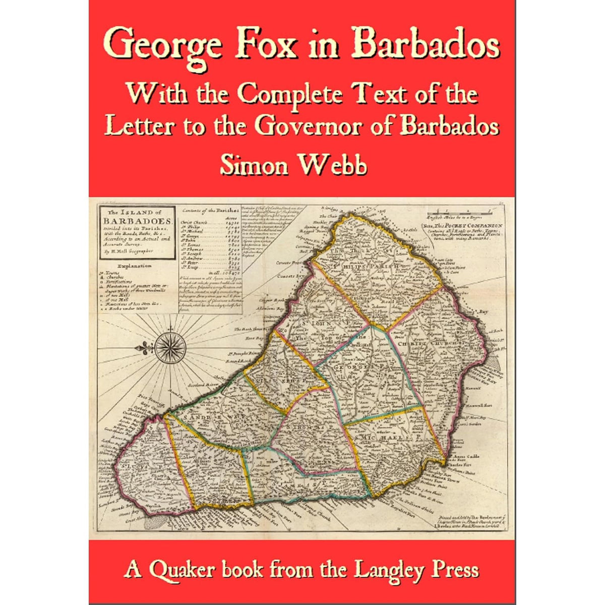 George Fox in Barbados: With the Complete Text of the Letter to the Governor of Barbados