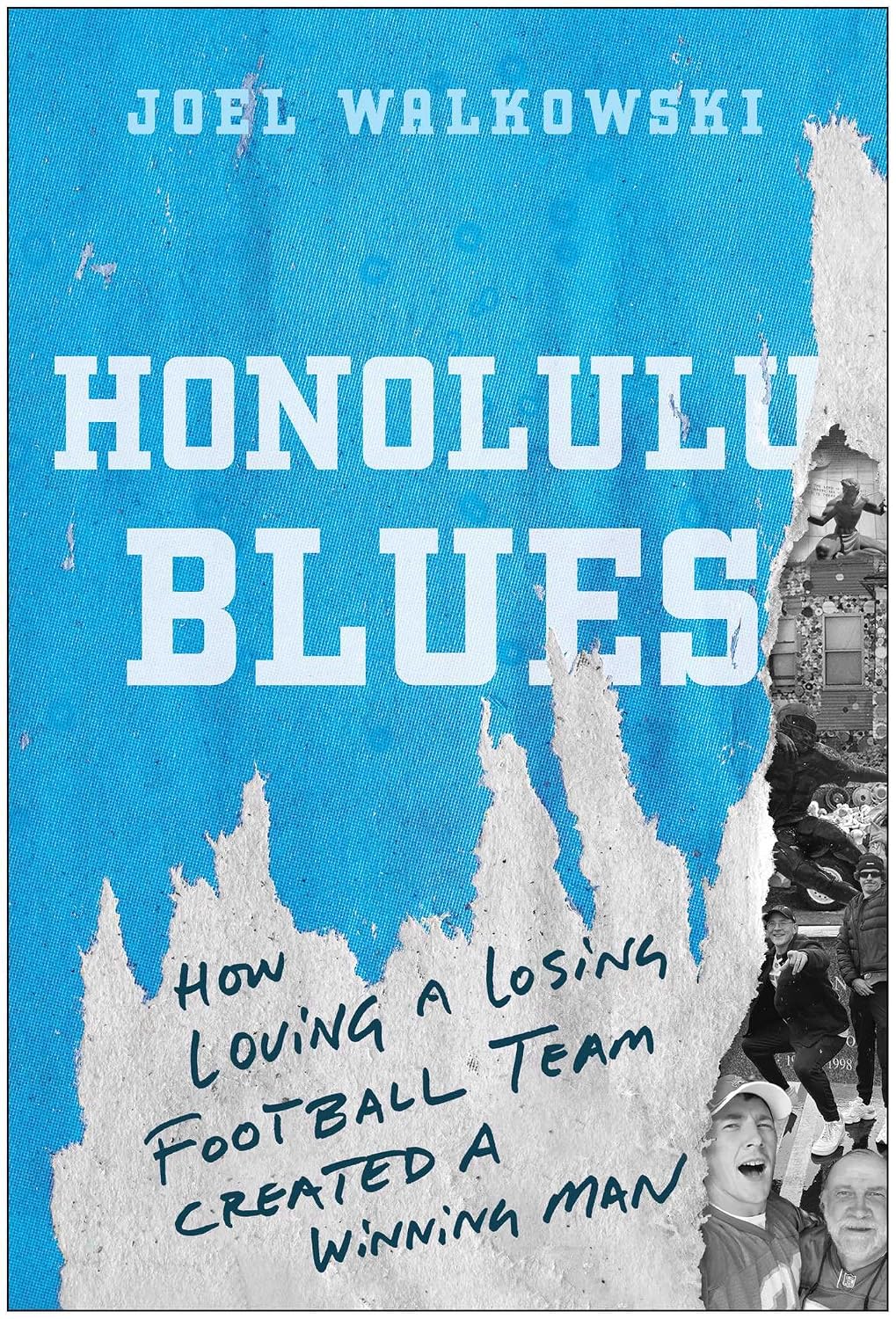 Honolulu Blues: How Loving a Losing Team Created a Winning Man